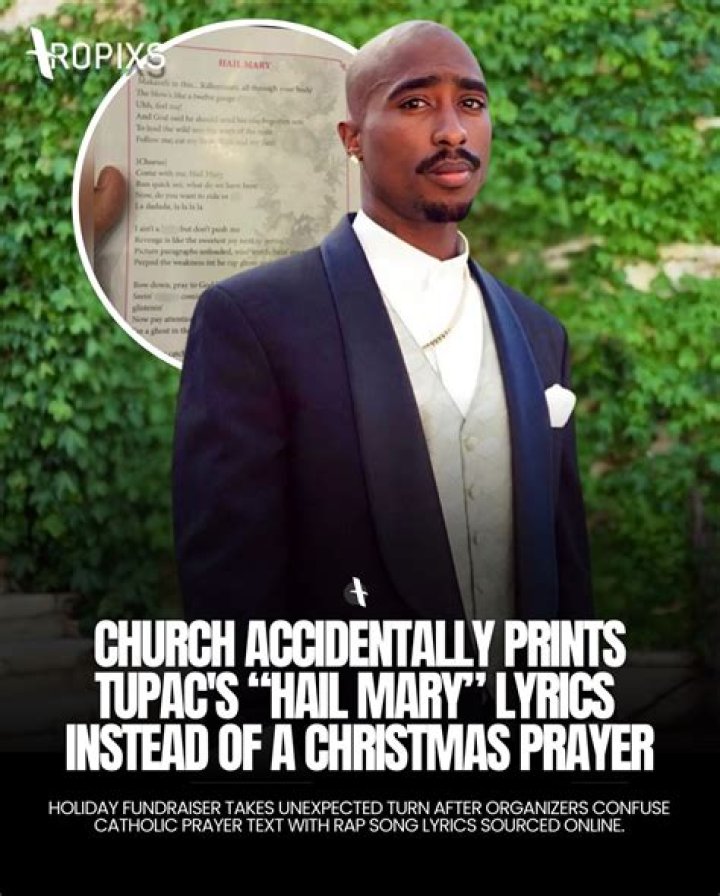 Church accidentally prints out Tupac rap lyrics 'Hail Mary' instead of Christian prayer |