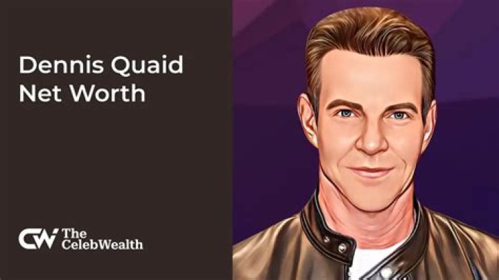 Dennis Quaid Net Worth 2023